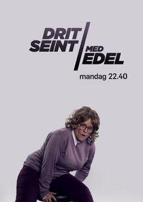 Dritseint med Edel Dritseint med Edel