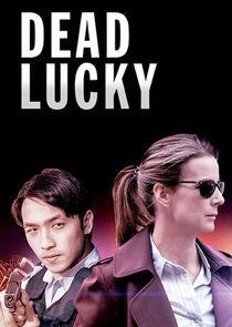 Dead Lucky Dead Lucky