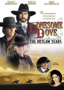 Lonesome Dove: The Outlaw Years Lonesome Dove: The Outlaw Years
