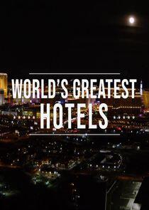 Inside the World's Greatest Hotels Inside the World's Greatest Hotels