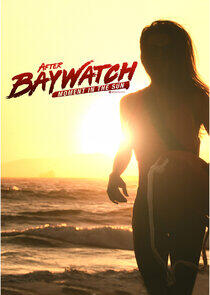 After Baywatch: Moment in the Sun After Baywatch: Moment in the Sun