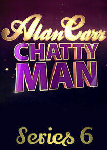 Alan Carr: Chatty Man - Season 6