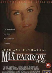 Love and Betrayal: The Mia Farrow Story Love and Betrayal: The Mia Farrow Story