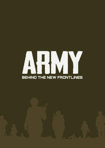 Army: Behind the New Frontlines - Season 1 Army: Behind the New Frontlines - Season 1