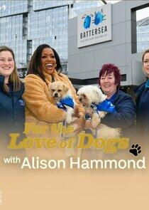 For the Love of Dogs For the Love of Dogs
