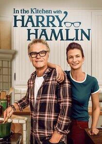 In the Kitchen with Harry Hamlin In the Kitchen with Harry Hamlin