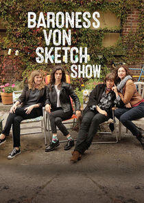 Baroness von Sketch Show Baroness von Sketch Show