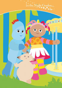 In the Night Garden... In the Night Garden...