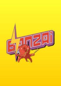 Banzai Banzai
