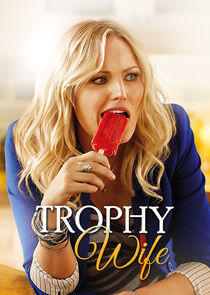 Trophy Wife Trophy Wife