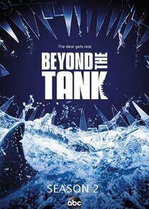 Beyond the Tank - Season 2 Beyond the Tank - Season 2