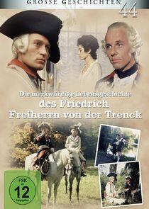 Die merkwürdige Lebensgeschichte des Friedrich Freiherrn von der Trenck Die merkwürdige Lebensgeschichte des Friedrich Freiherrn von der Trenck