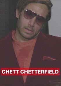 Chet Chetterfield Chet Chetterfield