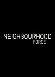Neighbourhood Force Neighbourhood Force