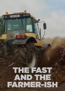 The Fast and the Farmer-ish The Fast and the Farmer-ish