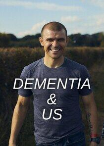 Dementia & Us Dementia & Us