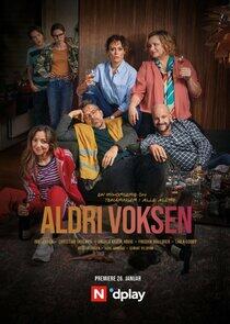 Aldri voksen - Season 1 Aldri voksen - Season 1