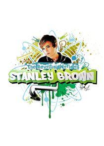 The Revolting World of Stanley Brown The Revolting World of Stanley Brown