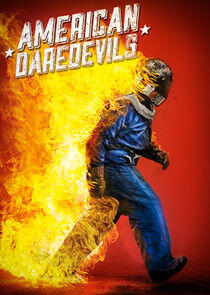 American Daredevils - Season 1 American Daredevils - Season 1