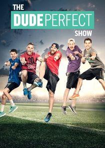 The Dude Perfect Show The Dude Perfect Show