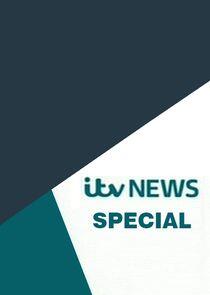 ITV News Special ITV News Special