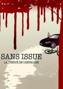 Sans issue : La tuerie de Chevaline Sans issue : La tuerie de Chevaline