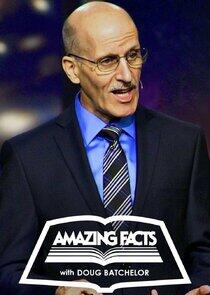 Amazing Facts with Doug Batchelor Amazing Facts with Doug Batchelor