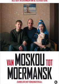 Van Moskou tot Moermansk Van Moskou tot Moermansk