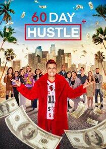 60 Day Hustle - Season 1 60 Day Hustle - Season 1