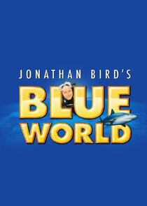 Jonathan Bird's Blue World Jonathan Bird's Blue World