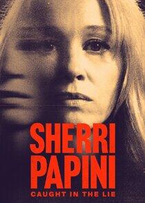 Sherri Papini: Caught in the Lie Sherri Papini: Caught in the Lie