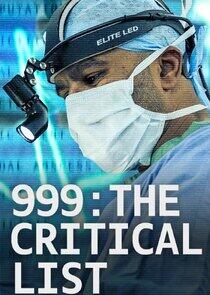999: The Critical List 999: The Critical List