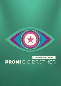 Promi Big Brother – Die Late Night Show Promi Big Brother – Die Late Night Show