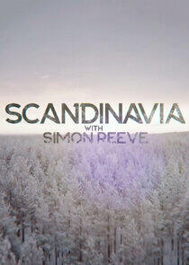 Scandinavia with Simon Reeve Scandinavia with Simon Reeve