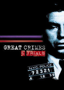 Great Crimes and Trials Great Crimes and Trials
