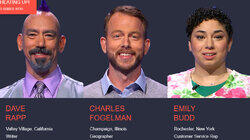Dave Rapp Vs. Charles Fogelman Vs. Emily Budd, show # 8513. Dave Rapp Vs. Charles Fogelman Vs. Emily Budd, show # 8513.