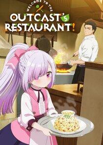 Welcome to the Outcast's Restaurant! Welcome to the Outcast's Restaurant!
