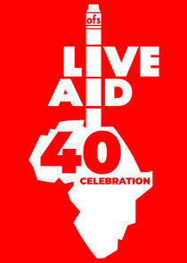 Live Aid at 40: When Rock 'n' Roll Took on the World