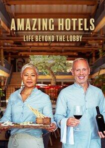 Amazing Hotels: Life Beyond the Lobby - Season 6 Amazing Hotels: Life Beyond the Lobby - Season 6