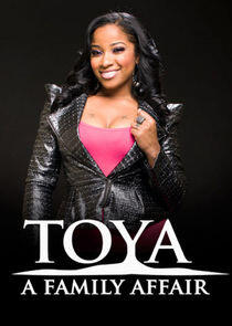 Toya: A Family Affair Toya: A Family Affair