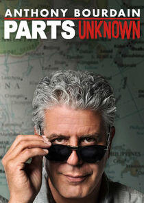 Anthony Bourdain: Parts Unknown Anthony Bourdain: Parts Unknown