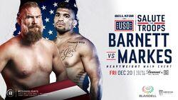 Bellator 235: Bellator and USO Salute The Troops: Barnett vs. Markes Bellator 235: Bellator and USO Salute The Troops: Barnett vs. Markes