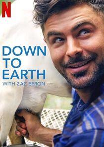 Down to Earth with Zac Efron Down to Earth with Zac Efron