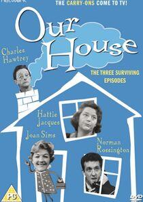 Our House Our House