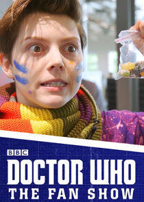 Doctor Who: The Fan Show Doctor Who: The Fan Show