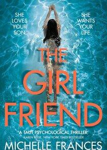 The Girlfriend The Girlfriend