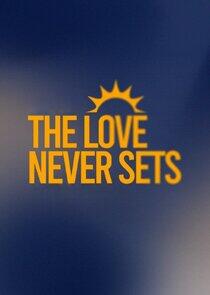 The love never sets