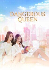 Dangerous Queen Dangerous Queen