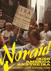 NORAID: Irish America and the IRA NORAID: Irish America and the IRA