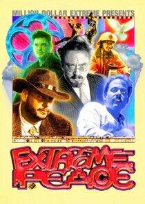 Million Dollar Extreme Presents: Extreme Peace Million Dollar Extreme Presents: Extreme Peace
